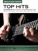 Top Hits – Really Easy Guitar 22 Songs with Chords, Lyrics & Basic Tab Really Easy Guitar Softcover - TAB