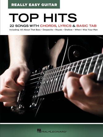 Top Hits – Really Easy Guitar 22 Songs with Chords, Lyrics & Basic Tab Really Easy Guitar Softcover - TAB