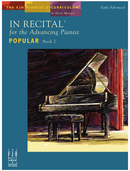 In Recital for the Advancing Pianist Popular Book 2