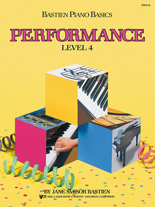 Bastien Piano Basics: Performance - Level 4 Composed by Jane Bastien